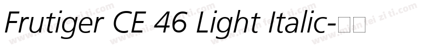 Frutiger CE 46 Light Italic字体转换